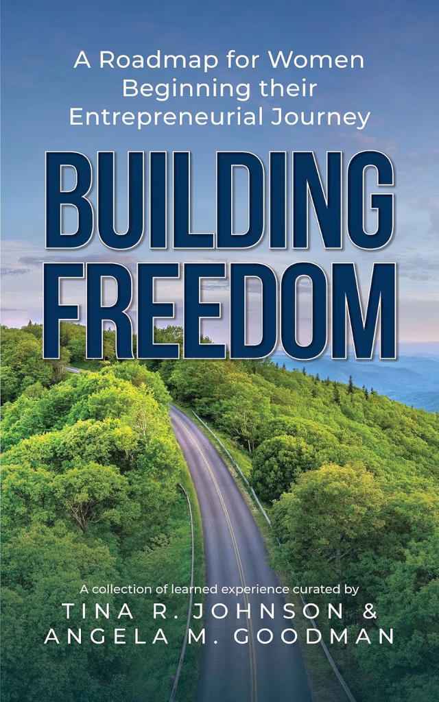 Building Freedom: A Roadmap for Women Beginning their Entrepreneurial Journey